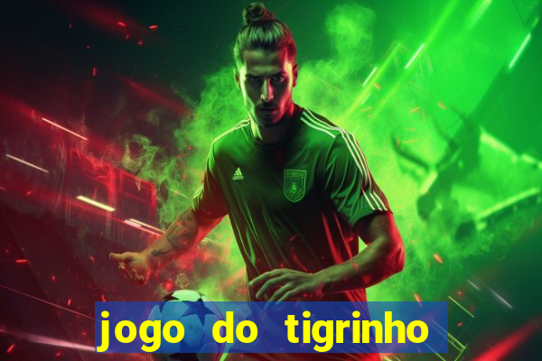 jogo do tigrinho da china