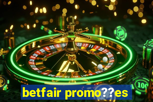 betfair promo??es