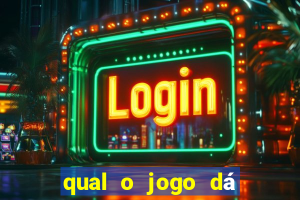 qual o jogo dá dinheiro de verdade