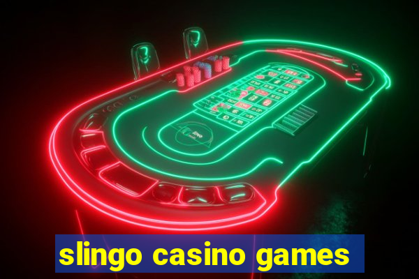 slingo casino games