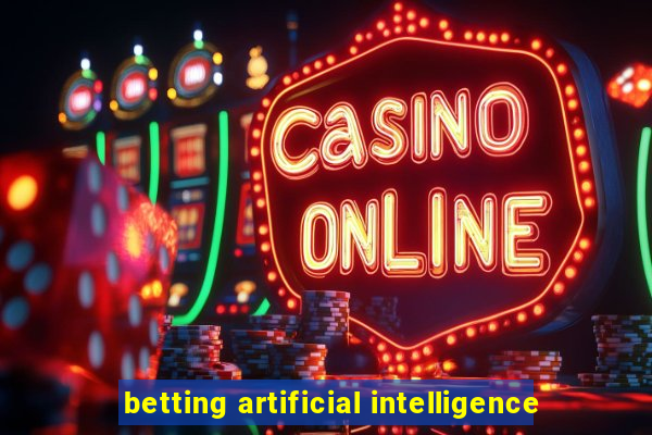 betting artificial intelligence