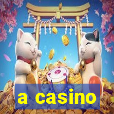 a casino