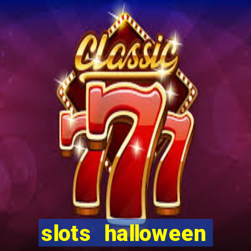 slots halloween capetinha grátis