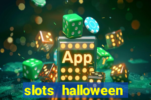 slots halloween capetinha grátis