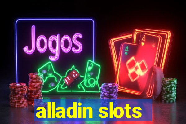 alladin slots