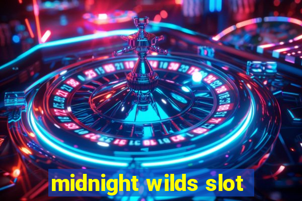 midnight wilds slot