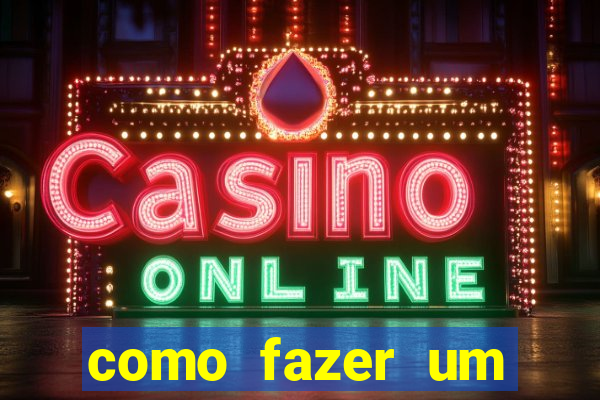 como fazer um cassino online