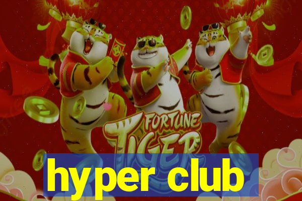 hyper club