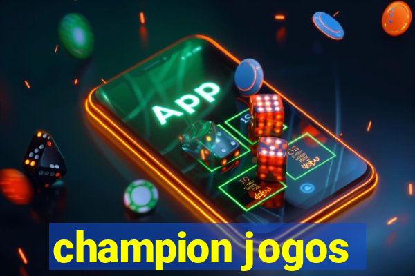 champion jogos