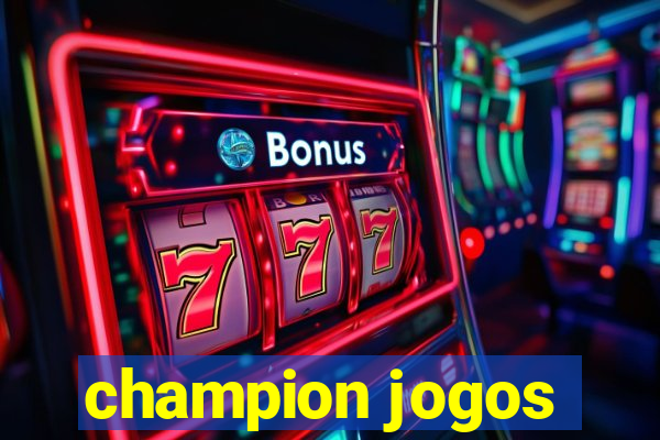 champion jogos