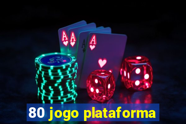 80 jogo plataforma