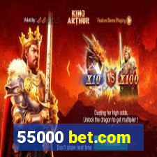 55000 bet.com