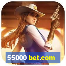 55000 bet.com