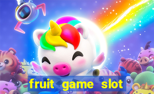 fruit game slot machine online