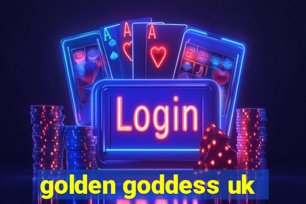 golden goddess uk