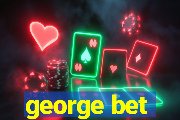 george bet