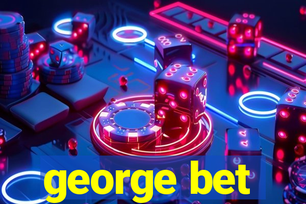 george bet