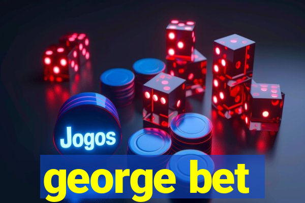 george bet