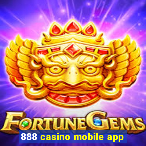 888 casino mobile app