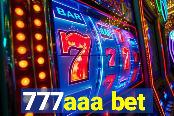 777aaa bet