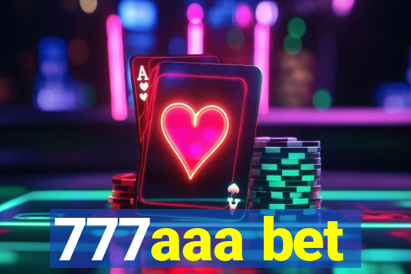 777aaa bet