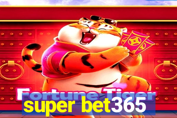 super bet365