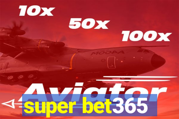 super bet365