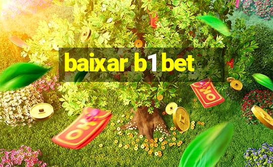 baixar b1 bet