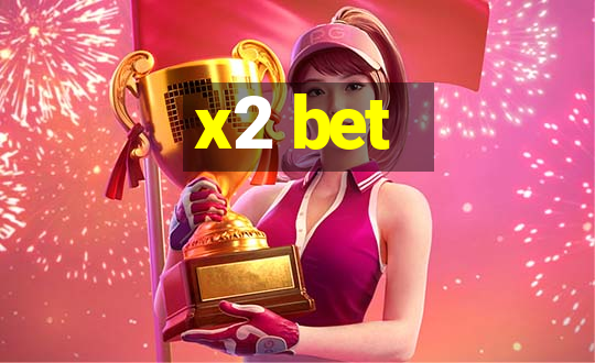 x2 bet