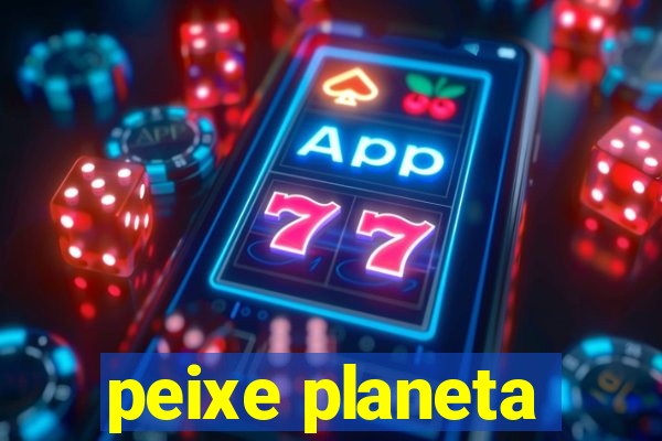 peixe planeta