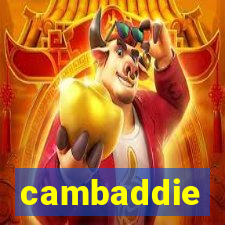 cambaddie