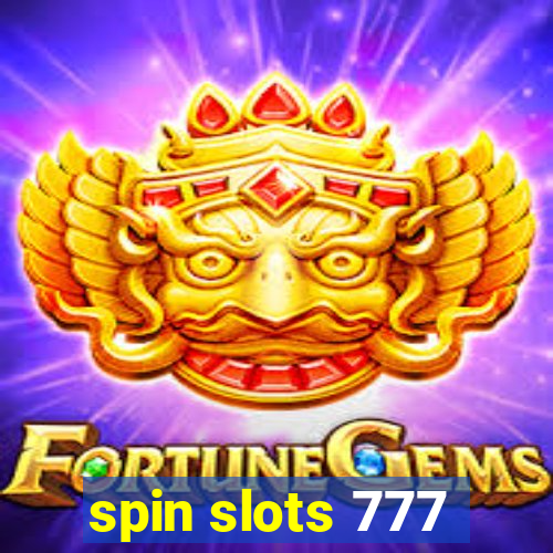 spin slots 777