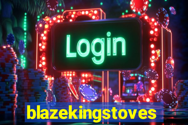 blazekingstoves