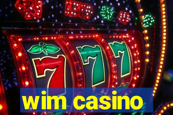 wim casino