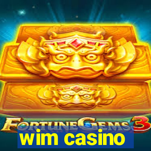 wim casino