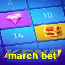 march bet