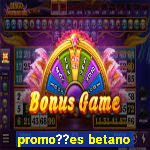 promo??es betano