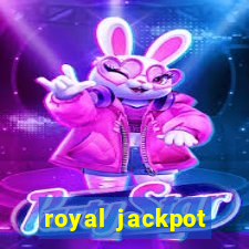 royal jackpot casino machines