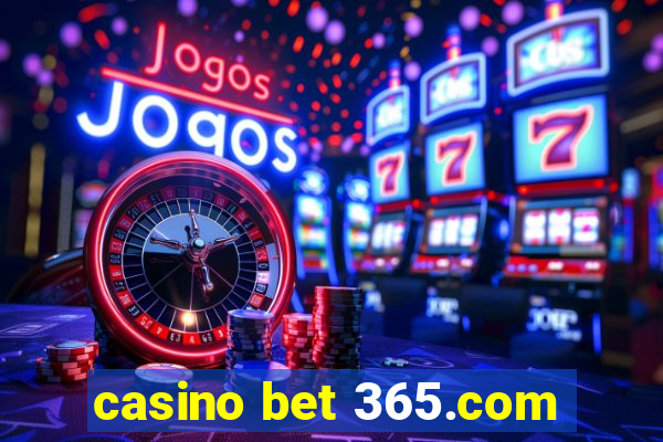 casino bet 365.com