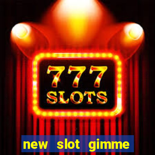 new slot gimme maya money