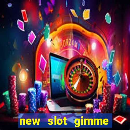 new slot gimme maya money