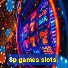 8p games slots