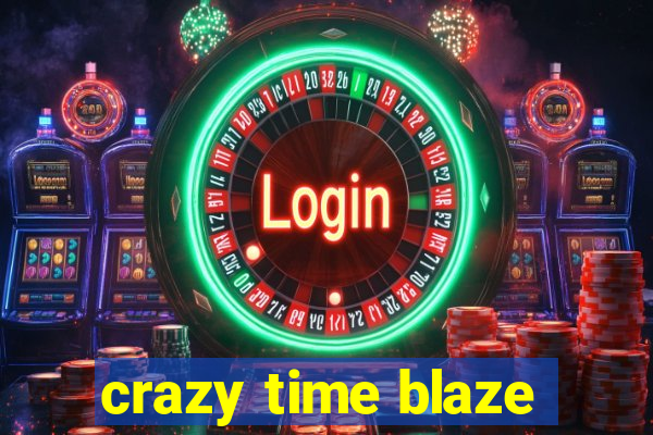 crazy time blaze