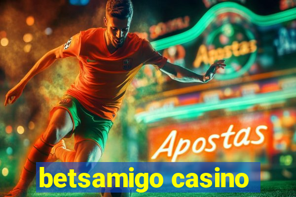 betsamigo casino