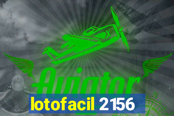 lotofacil 2156