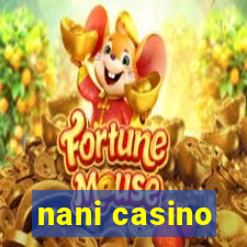 nani casino