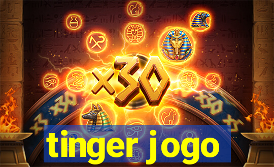 tinger jogo