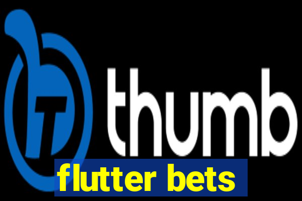 flutter bets