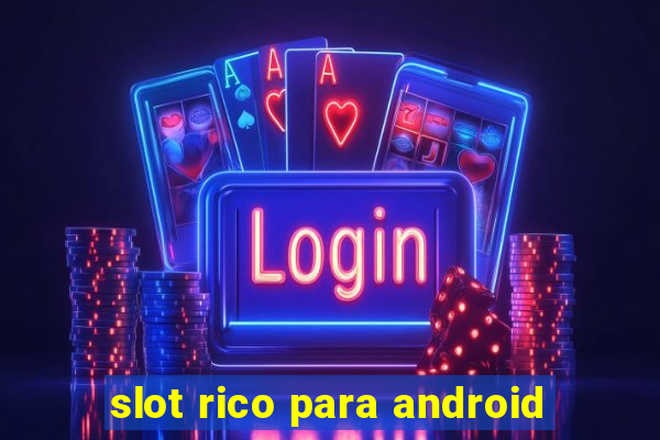 slot rico para android