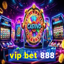 vip bet 888